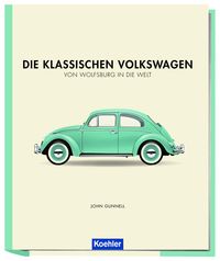 Bild vom Artikel Die klassischen Volkswagen vom Autor John Gunnell