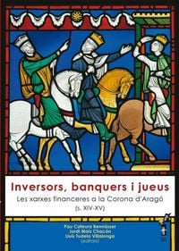 Produktbild: Inversors, banquers i jueus : Les xarxes financeres a la Corona d'Arag&oacute; (s. XIV-XV)