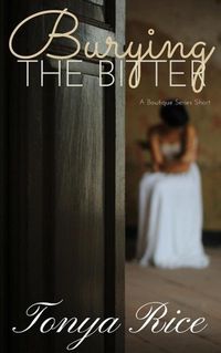 Produktbild: Burying the Bitter: A Boutique Series Short