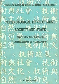 Produktbild: Technological Development, Society and State: Western and Chinese Civilizations in Comparison - Proceedings of the Joint Conference