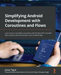 Produktbild: Simplifying Android Development with Coroutines and Flows