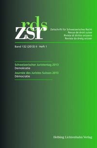 Produktbild: ZSR Band 132 (2013) II Heft 1 - Schweizerischer Juristentag 2013 / Journ&eacute;e des Juristes Suisses 2013