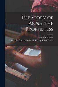 Produktbild: The Story of Anna, the Prophetess