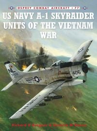 Produktbild: US Navy A-1 Skyraider Units of the Vietnam War