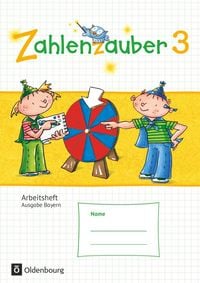 Produktbild: Zahlenzauber 3. Jahrgangsstufe. Arbeitsheft mit eingelegtem L&ouml;sungsheft Bayern