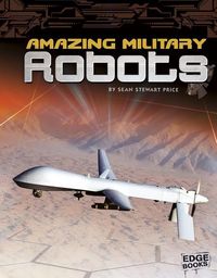 Produktbild: Price, S: Amazing Military Robots (Robots)