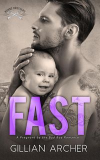 Produktbild: Fast: A Pregnant by the Bad Boy Romance (Burns Brothers, #2)