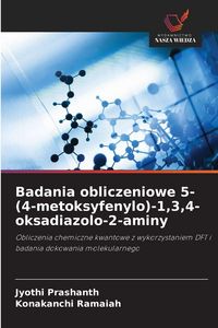 Produktbild: Badania obliczeniowe 5-(4-metoksyfenylo)-1,3,4-oksadiazolo-2-aminy