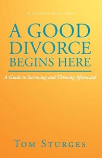 Produktbild: A Good Divorce Begins Here