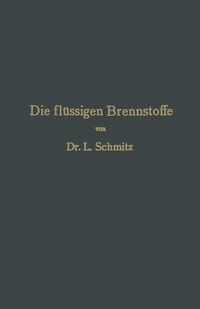 Produktbild: Die fl&uuml;ssigen Brennstoffe