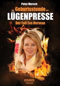 Produktbild: Die Geburtsstunde der L&uuml;genpresse
