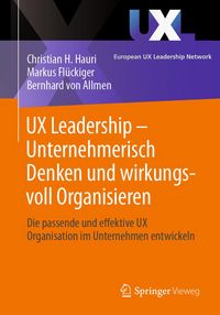 Produktbild: UX Leadership - Unternehmerisch Denken und wirkungsvoll Organisieren