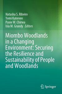 Produktbild: Miombo Woodlands in a Changing Environment: Securing the Resilience and Sustainability of People and Woodlands
