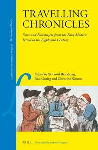 Produktbild: Travelling Chronicles: News and Newspapers from the Early Modern Period to the Eighteenth Century