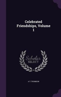 Produktbild: Celebrated Friendships, Volume 1