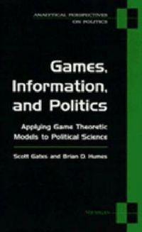 Produktbild: Gates, S: Games, Information and Politics