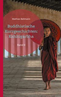 Produktbild: Buddhistische Kurzgeschichten: Kshitigarbha
