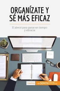 Produktbild: Organ&iacute;zate y s&eacute; m&aacute;s eficaz