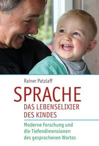 Produktbild: Sprache &ndash; das Lebenselixier des Kindes