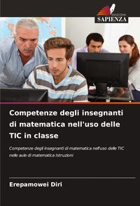 Produktbild: Competenze degli insegnanti di matematica nell'uso delle TIC in classe