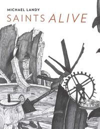 Produktbild: Michael Landy: Saints Alive