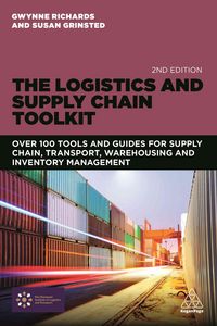 Produktbild: Richards, G: Logistics and Supply Chain Toolkit