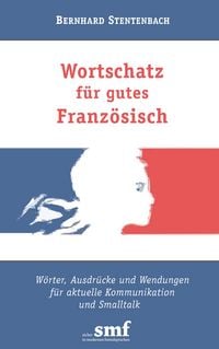 Produktbild: Wortschatz f&uuml;r gutes Franz&ouml;sisch