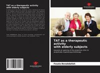 Produktbild: TAT as a therapeutic activity with elderly subjects