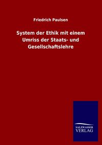 Produktbild: System der Ethik mit einem Umriss der Staats- und Gesellschaftslehre