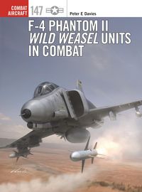 Produktbild: F-4 Phantom II Wild Weasel Units in Combat