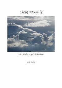 Produktbild: Liebe Familie 10 - Licht und Schatten
