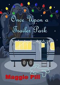 Produktbild: Once Upon a Trailer Park (Trailer Park Tales, #1)