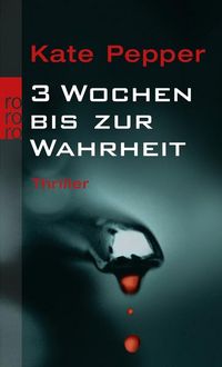 Produktbild: 3 Wochen bis zur Wahrheit