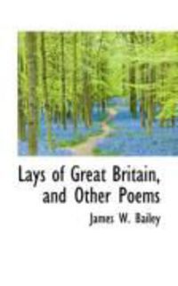 Produktbild: Lays of Great Britain, and Other Poems