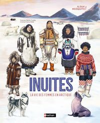 Produktbild: Inuites - La Vie des Femmes en Arctique