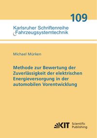 Produktbild: Methode zur Bewertung der Zuverl&auml;ssigkeit der elektrischen Energieversorgung in der automobilen Vorentwicklung