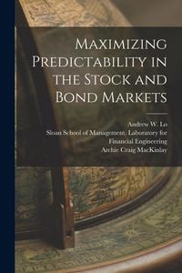 Produktbild: Maximizing Predictability in the Stock and Bond Markets
