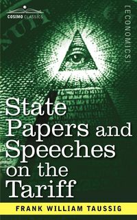 Produktbild: State Papers and Speeches on the Tariff
