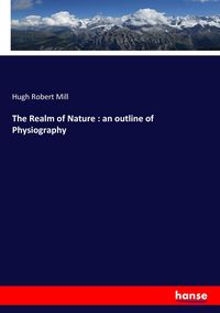 Produktbild: The Realm of Nature : an outline of Physiography