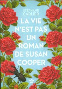 Produktbild: La vie n'est pas un roman de Susan Cooper