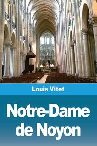 Produktbild: Notre-Dame de Noyon