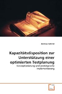 Bild vom Artikel Schmid, A: Kapazitätsdisposition zur Unterstützung einer opt vom Autor Andreas Schmid