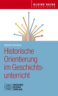 Produktbild: Historische Orientierung im Geschichtsunterricht
