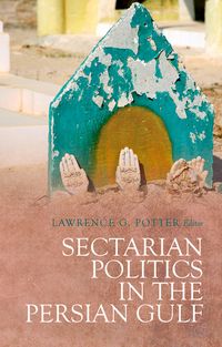 Produktbild: Sectarian Politics in the Persian Gulf