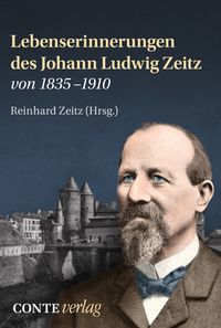 Bild vom Artikel Lebenserinnerungen des Johann Ludwig Zeitz von 1835-1910 vom Autor 