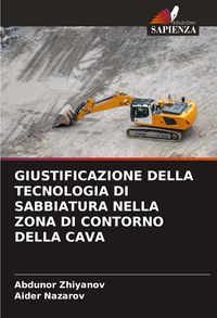 Produktbild: Giustificazione Della Tecnologia Di Sabbiatura Nella Zona Di Contorno Della Cava