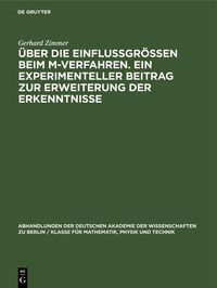 Produktbild: &Uuml;ber die Einflussgr&ouml;ssen beim M-Verfahren. Ein experimenteller Beitrag zur Erweiterung der Erkenntnisse