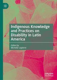 Produktbild: Indigenous Knowledge and Practices on Disability in Latin America