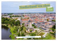 Produktbild: Nordholland von oben (Wandkalender 2026 DIN A2 quer), CALVENDO Monatskalender