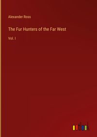 Produktbild: The Fur Hunters of the Far West